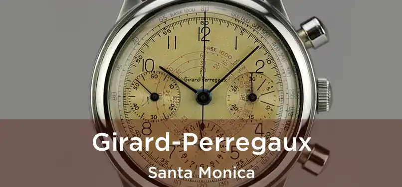 Girard-Perregaux Santa Monica