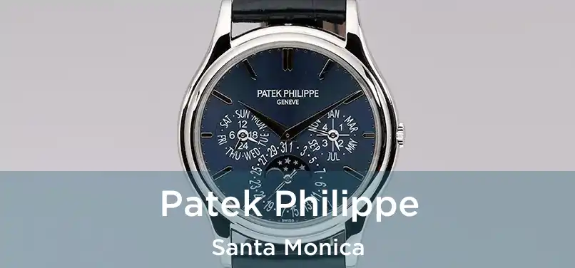 Patek Philippe Santa Monica