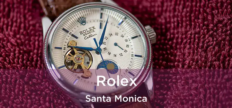 Rolex Santa Monica