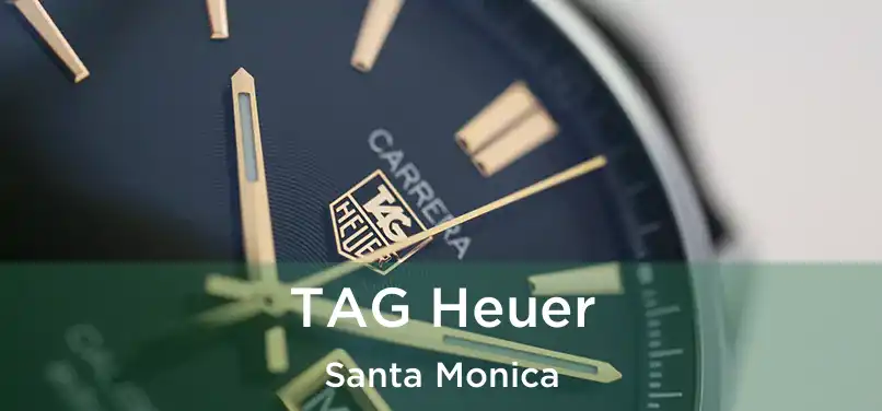 TAG Heuer Santa Monica