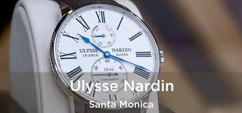 Ulysse Nardin Santa Monica