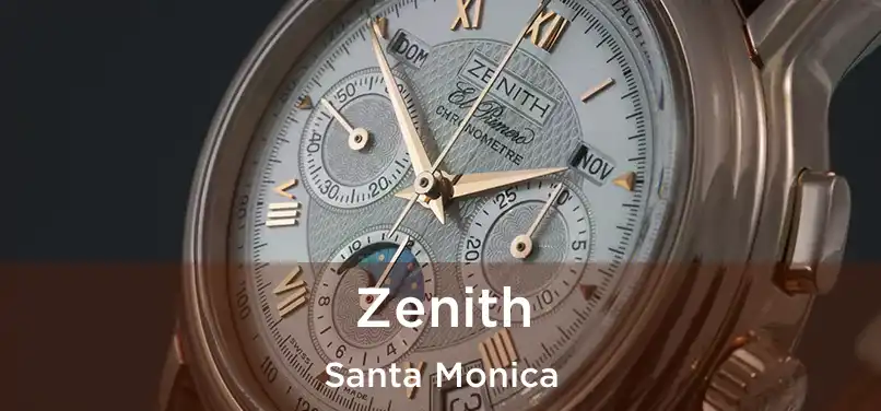 Zenith Santa Monica